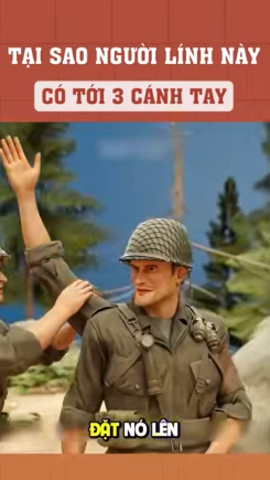 Tại sao người lính này có tới 3 cánh tay?