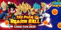 Bảy Viên Ngọc Rồng game Dragon Ball mới toanh sắp trình làng giới game thủ Việt