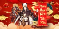 Chân Vương 3Q ra mắt phiên bản big update lớn đón Tết Nguyên Đán 2025