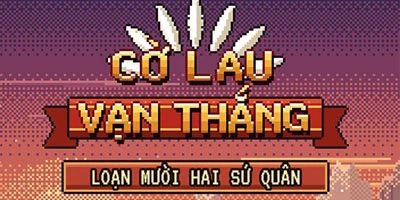 Cờ Lau Vạn Thắng: Loạn 12 Sứ Quân game RPG Pixel đưa game thủ trở về thời kỳ loạn thế
