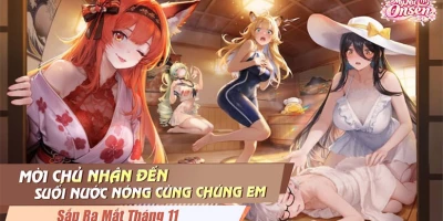 Mỹ Nữ Onsen – Gzone cho game thủ vừa chiêu mộ waifu vừa xây dựng thiên đường suối nước nóng