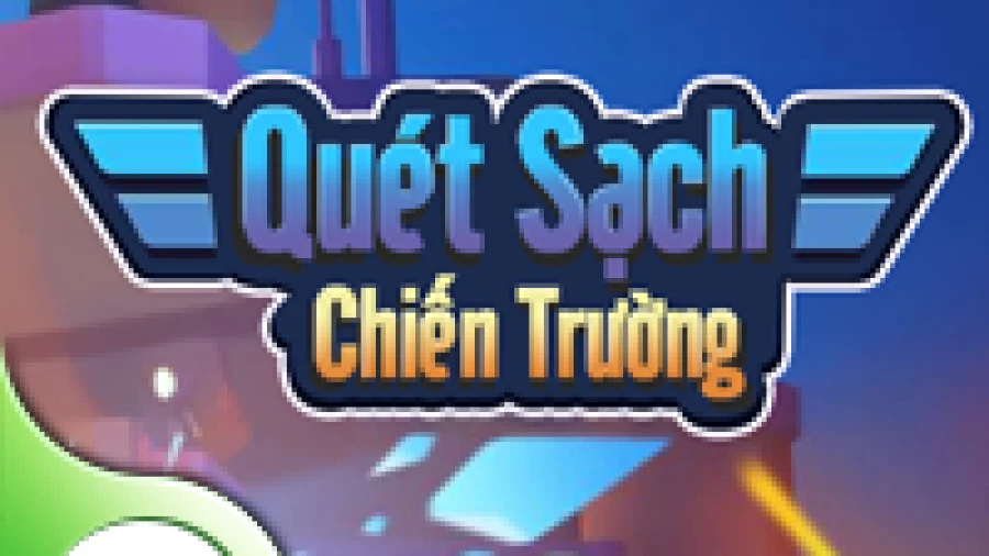 Quét Sạch Chiến Trường H5