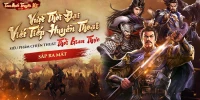 Game SLG kinh điển Tam Quốc Truyền Kỳ Tái Xuất sắp được Funtap ra mắt