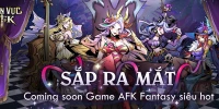 Thần Vực AFK game đấu tướng rảnh tay với đãi ngộ cực lớn về Việt Nam