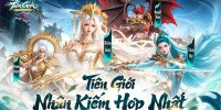 Tiên Giới: Nhân Kiếm Hợp Nhất game nhập vai tiên hiệp cập bến Việt Nam