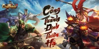 Công Thành Truyền Kỳ: Tam Quốc game chiến thuật điều binh khiển tướng cập bến Việt Nam