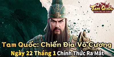 Tổng hợp gift code game Tam Quốc: Chiến Địa Vô Cương mới nhất trong tháng