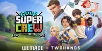 Trải nghiệm lối chơi gôn mới với sản phẩm Golf Super Crew mới đến từ Wemade