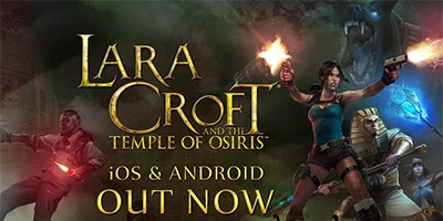 Khám phá những lăng mộ Ai Cập bị nguyền rủa trong Lara Croft: Temple of Osiris Mobile