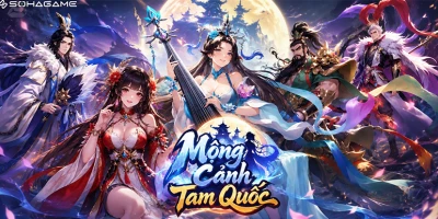 Game đấu tướng chiến thuật Mộng Cảnh Tam Quốc – SohaGame cập bến Việt Nam