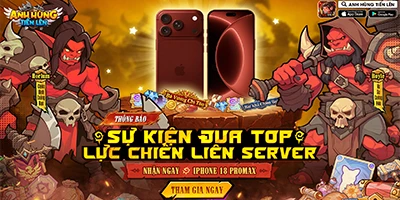 Anh Hùng Tiến Lên chính thức ra mắt 9/9, chơi game đua Top nhận iPhone 18 Pro Max cực hot