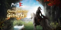 Project E: Tân Nguyên Kiếm Hiệp lại thêm một dự án game võ lâm mới nữa đến từ VNG