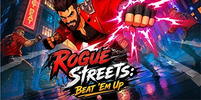 Vào vai một chiến binh đường phố trong game hành động Rogue Streets: Beat ‘Em Up