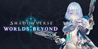 Shadowverse: Worlds Beyond Mobile game chiến lược đấu thẻ bài dựa trên Shadowverse CCG