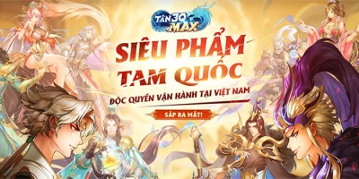 Tân 3Q: MAX game đấu tướng chiến thuật kết hợp yếu tố nhập vai sắp ra mắt tại Việt Nam