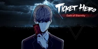 Ticket Hero game nhập vai nhàn rỗi lấy chủ đề từ bộ webtoon Giao Ước Tử Thần