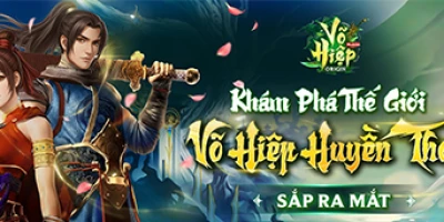 Võ Hiệp Origin game MMORPG 2D phỏng theo tượng đài VLTK sắp ra mắt tại Việt Nam