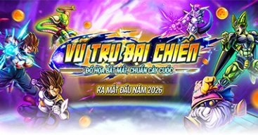 Vũ Trụ Đại Chiến game MMORPG 2D lấy chủ đề Dragon Ball sắp ra mắt tại Việt Nam