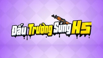 Đấu Trường Súng H5