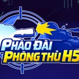 Pháo Đài Phòng Thủ H5
